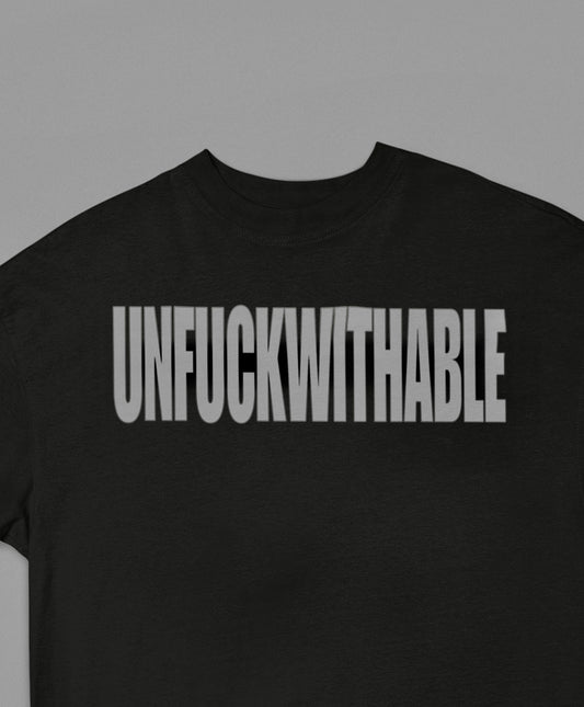 UNFUCKWITHABLE