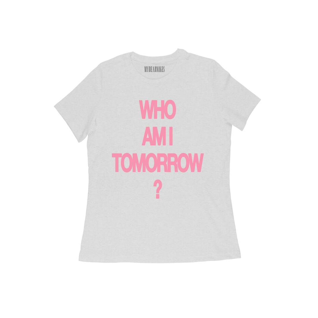 WHO AM I TOMORROW